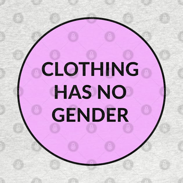 CLOTHING HAS NO GENDER pink - feminist parenting by InspireMe